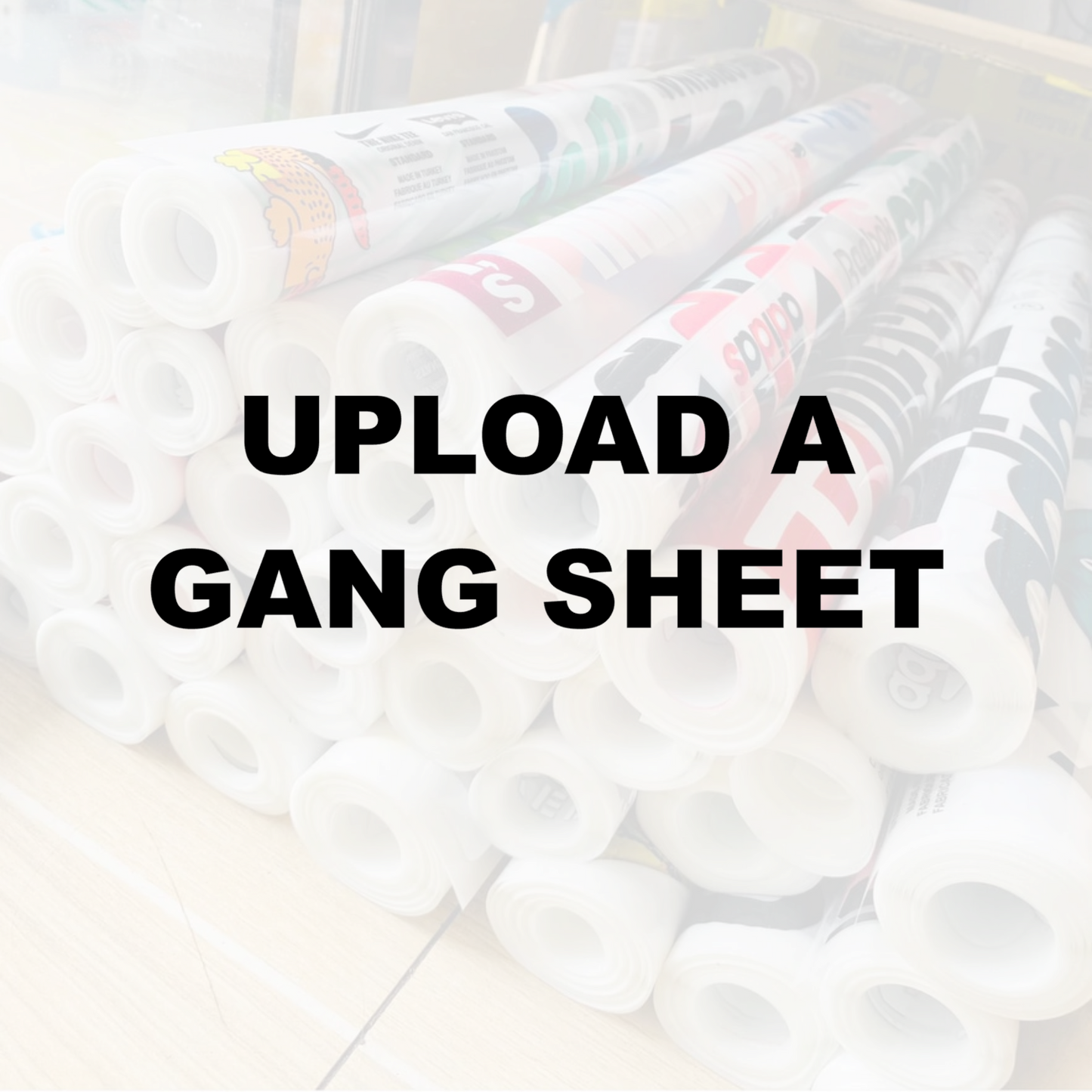 Upload Your Gang Sheet File